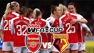 LIVE ARSENAL WOMEN VS WATFORD WOMEN  LIVE ADOBE WOMENS FA CUP STREAM amp WATCHALONG HD [upl. by Zia]