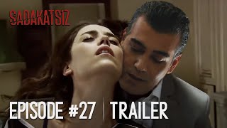 Sadakatsiz Episode 27 Trailer  Upcaming Episode [upl. by Aicinad]