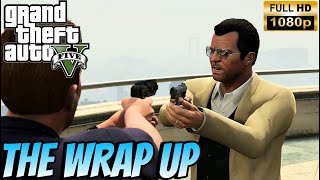 THE WRAP UP  GTA 5 [upl. by Reider]