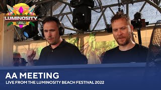 AA Meeting  Live from the Luminosity Beach Festival 2022 LBF22 [upl. by Torrin]