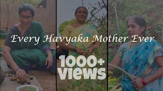 Every Havyaka Mother Ever  Kannada [upl. by Eiltan273]