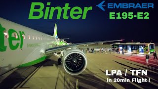 FLIGHT REPORT BINTER Embraer E195E2 short Jet flight 20min from Las Palmas to Tenerife North [upl. by Llevaj858]