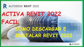 Como descargar e instalar Revit 2022 Activado Legal y Gratis para estudiantes [upl. by Hawley]