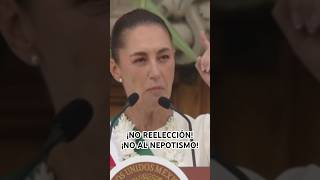 ¡No Reelección ¡No al Nepotismo  Claudia Sheinbaum [upl. by Dreeda]