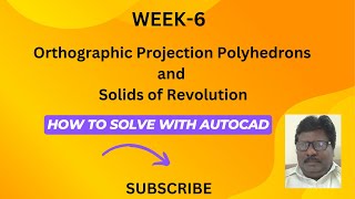 WEEK6 Question1 Orthographic Projection of Polyhedrons and Solids of revolution [upl. by Ydissahc22]