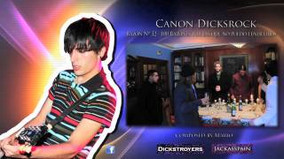 Canon Dicksrock  Dickstroyers Soundtrack [upl. by Bowen]