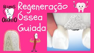 Regeneração óssea guiada  Resumos de Odonto [upl. by Yruok242]