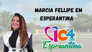 Marcia Fellipe em EsperantinaPI [upl. by Alraep]