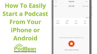 How To Start a Podcast From Your Phone  Podbean [upl. by Nageek]