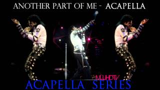 » Michael Jackson  Another Part Of Me  Acapella « [upl. by Embry]