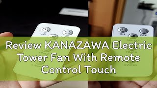 Review KANAZAWA Electric Tower Fan With Remote Control Touch Screen Silent Stand Fan [upl. by Joli405]