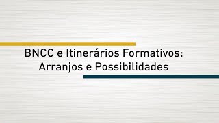 O NOVO ENSINO MÉDIO  Aula 3  BNCC e Itinerários Formativos [upl. by Anrat]