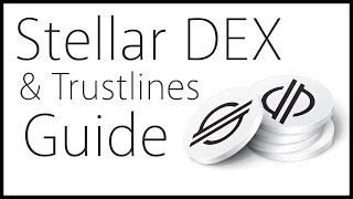 Stellar Trustlines amp DEX Tutorial [upl. by Elleuqram966]