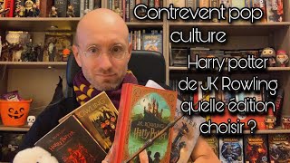 Harry Potter de JK Rowling quelle édition du livre choisir [upl. by Okajima701]