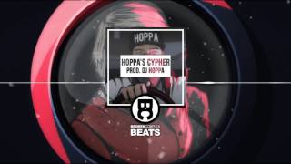 Hoppas Cypher Prod DJ Hoppa [upl. by Peednama610]