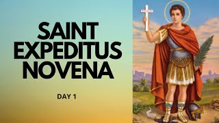 Day 1  SAINT EXPEDITUS NOVENA  Patron Saint of Urgent Causes  Catholic Novena [upl. by Vidda949]