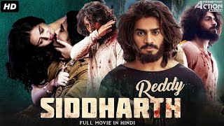 Siddharth Reddy  Hindi Dubbed Full Movie  Action Romantic Movie  Kartikeya Gummakonda Payal R [upl. by Tena543]