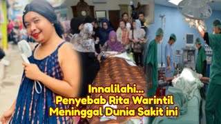 Pilu Terungkap Penyebab Purwadi Rita Warintil Meninggal Dunia Idap Sakit Ini Lama [upl. by Deeann39]