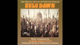 Zulu Dawn  Soundtrack Suite Elmer Bernstein [upl. by Lenette]