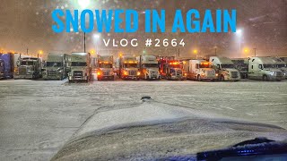 SNOWED IN AGAIN  My Trucking Life  Vlpg 2664  Nov 8th 2022 [upl. by Allecsirp]