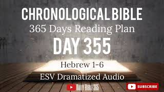 Day 355  ESV Dramatized Audio  One Year Chronological Daily Bible Reading Plan  Dec 21 [upl. by Aneloaup61]