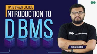 GATE Free Crash Course  Introduction to DBMS  GeeksforGeeks Classroom Program [upl. by Hairacaz]