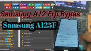 Samsung A12 A125f frp bypass unlock tool I Samsung A12 frp unlock tool  Samsung A12 frp unlock 🔓🔓 [upl. by Codie]