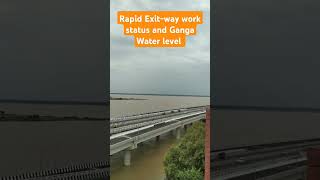 Rapid Exitway work status and Ganga River Water level viralvideo short bihar marinedrivepatna [upl. by Tiga266]