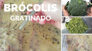 BRÓCOLIS GRATINADO  REEDUCAÇÃO ALIMENTAR [upl. by Beyer757]