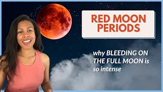 Red Moon Cycle  Why full moon periods are so intense [upl. by Danete129]