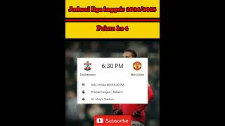 Jadwal bola  Jadwal liga inggris 20242025Pekan ke 4  Southamton vs Manchester united [upl. by Wenz]