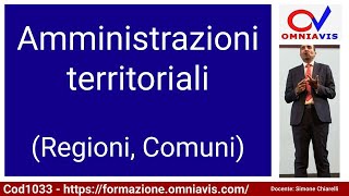 Cod1033  Lez 06 quotAmministrazioni territoriali Regioni Comuniquot [upl. by Eirelam]