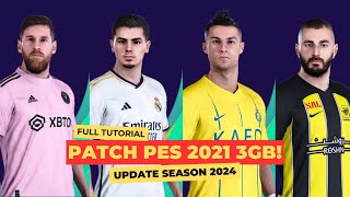 TUTORIAL INSTALL PATCH PES 2021 SEASON UPDATE 2024 JERSEY MINI FACE TRANSFER PEMAIN CUMAN 3GB [upl. by Meares]