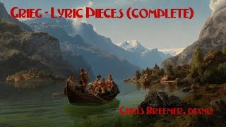 Grieg  Lyric Pieces complete [upl. by Ynnig228]