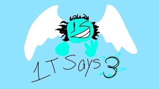 1T SAYS 3 [upl. by Tandie]