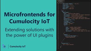 Microfrontends for Cumulocity IoT Extending solutions with the power of UI plugins [upl. by Lanny]