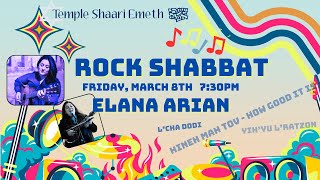 Rock Shabbat  Elana Arian March 8 2024 730PM [upl. by Thane666]