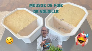 Faire sa MOUSSE DE FOIE DE VOLAILLE maison [upl. by Marillin]