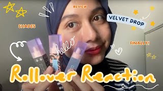 Rollover Reaction Velvet Drop 3 shades [upl. by Atisor]