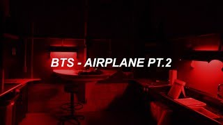 BTS 방탄소년단 Airplane pt2 Easy Lyrics [upl. by Landau188]