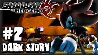 Shadow the Hedgehog  1080p Part 2  Dark Story [upl. by Eceinert]