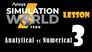 Analytical Method vs Numerical Method  Ansys Tutorial  Lesson 3 [upl. by Palecek]