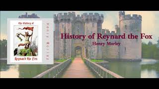 History of Reynard the Fox  Henry Morley [upl. by Namhar]