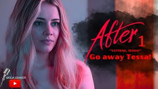 AFTER  Vattene Tessa  Go away Tessa StoryClip [upl. by Anicul693]