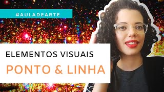 Ponto e linha elementos da linguagem visual  Aula de Arte [upl. by Seltzer38]