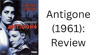 Antigone 1961 Movie Review [upl. by Yllek]