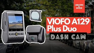 VIOFO A129 Plus Duo Dashcam  Unboxing amp Review [upl. by Berns559]