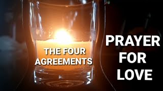 📖 reading PRAYER FOR LOVE 🔥 from THE FOUR AGREEMENTS with AnneMarie ElementalAlchemist💝 [upl. by Hubble583]