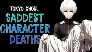 Tokyo Ghoul The 10 Saddest Character Deaths [upl. by Ayinat]