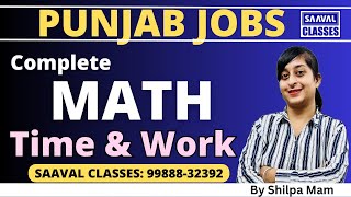 Math Lec10 Time amp Work For all Punjab Exams  PP SI Constable amp PSSSB Exams BY Shilpa Mam SAAVAL [upl. by Chane961]